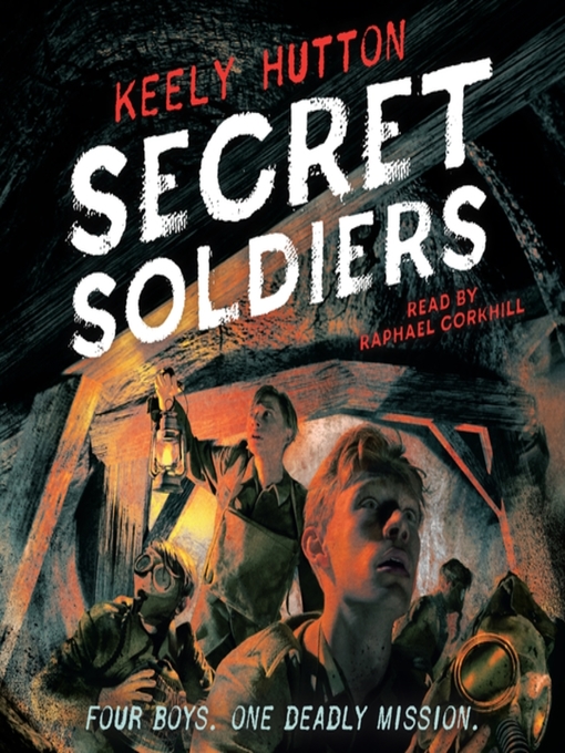 Title details for Secret Soldiers by Keely Hutton - Available